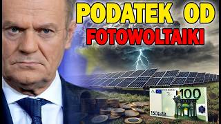 FOTOWOLTAIKA OPODATKOWANA  To już jest faktem  Magazyn Energii też ma być opodatkowany [upl. by Columbus]