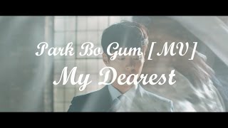 박보검Park Bo Gum MV내사람My Dearest 과거amp현재  구르미 그린 달빛 Moonlight drawn by clouds OST [upl. by Arrehs]