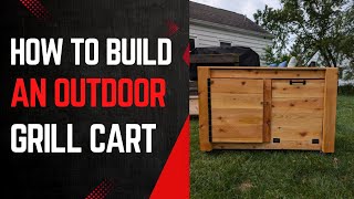 How to build a DIY outdoor grill cart [upl. by Lseil]