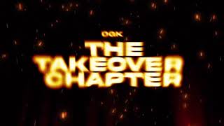 ‘the Takeover chapter’ TRAILER [upl. by Trin339]