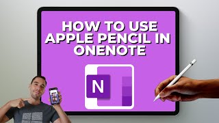 How To Use Apple Pencil in OneNote on iPad 2024 [upl. by Sukcirdor]