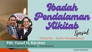 Ibadah Spesial Pendalaman Alkitab  Dilayani Pdt Yusuf H Karsten  21 November 2024 [upl. by Drofnelg]