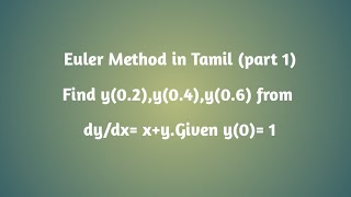 Euler Method in Tamil part 1 [upl. by Ettezil]