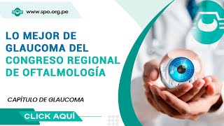 SESIÓN VIRTUAL CAPÍTULO PERUANO DE GLAUCOMA  DR CARLOS ROSPIGLIOSI LÓPEZ PER [upl. by Anafetse]