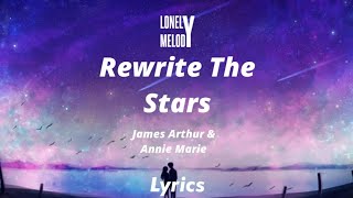 James Arthur amp Anne Marie  Rewrite The Stars SlowedReverb Lyrics [upl. by Eivad719]