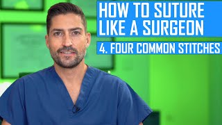 How to Tie Knots Like a Surgeon 4 Common Stitches [upl. by Eisej255]