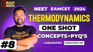 Thermodynamics  One Shot  Chemistry  EAPCET 2024  NEET 2024  Venkatesh Sir [upl. by Holli202]