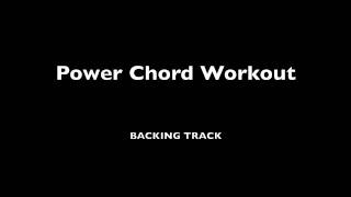 Power Chord Workout  Backing Track [upl. by Ecerahs]