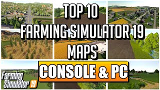 TOP 10 CONSOLE MAPS FOR FARMING SIMULATOR 19 [upl. by Aurilia338]