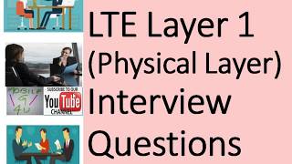 LTE Layer 1 Physical Layer Interview Questions lte physical layer [upl. by Pacorro560]