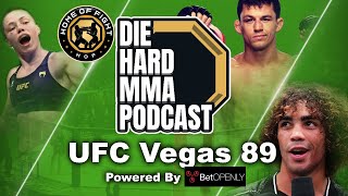 UFC Vegas 89 Amanda Ribas vs Rose Namajunas  The Die Hard MMA Podcast UFC Vegas 89 [upl. by Ledua]