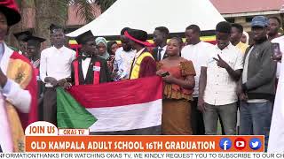 OLD KAMPALA ADULT SCHOOL 16TH GRADUATION [upl. by Adnilab450]