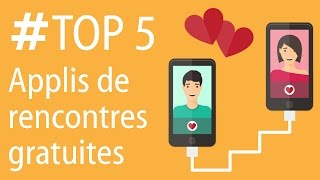 TOP 5 Applications de rencontres gratuites sur Android [upl. by Holmes277]