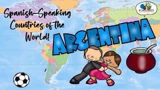 Spanish Speaking Countries of the World  ARGENTINA [upl. by Animrelliug]