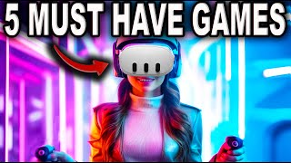 5 Must Have VR Games for Meta Quest  Unlock Ultimate VR Funquot [upl. by Dimah]