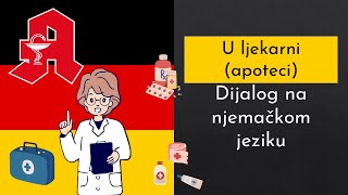 U ljekarni apoteci  dijalog na njemačkom jeziku  Praktični njemački [upl. by Einot]