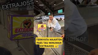 TERNYATA MAARTEN PAES TAU MINUMAN EXTRAJOSS [upl. by Atthia450]