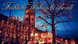 Fröhliche Weihnacht überall German Christmas songEnglish translation [upl. by Nnaeirelav]