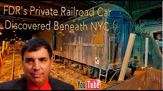 FDRs Private Railroad Car Discovered Beneath NYC [upl. by Avrom]