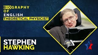 Stephen Hawking Biography in English  Theoretical Physicist amp Cosmologist [upl. by Herwin]