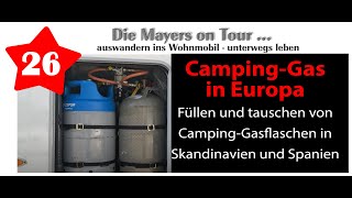 Video 26 Gasflaschen Tauschen und Füllen in Europa auf unserer Tour [upl. by Aurea692]