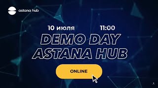 DEMO DAY 7 потока Акселератора Astana Hub [upl. by Mcquillin17]