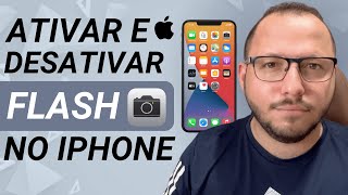 COMO ATIVAR e DESATIVAR o FLASH da CÂMERA do IPHONE para TIRAR FOTO  ATUALIZADO [upl. by Selwin551]