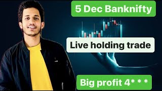 5 Dec Banknifty holding live trade big Profit💵💵💵 [upl. by Lewin]