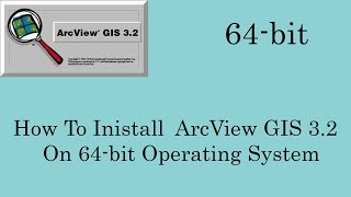 How to install ArcView GIS 32 on 64bit Operating System [upl. by Yate]