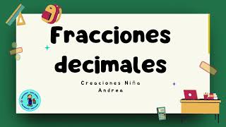 Fracciones decimales 5° [upl. by Nadnal86]