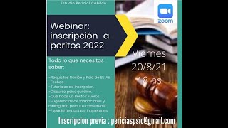 WEBINAR INSCRIPCION A PERITOS DE OFICIO DE LA JUSTICIA NACIONAL Y PCIA DE BUENOS AIRES 2022 [upl. by Meece]