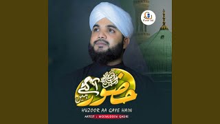 Huzoor Aa Gaye Hain [upl. by Michey]