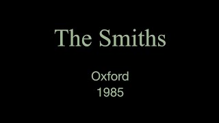 The Smiths live in Oxford 18 March 1985  FM audio [upl. by Eri]