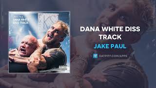 Jake Paul  Dana White Diss Track AUDIO [upl. by Kliber]