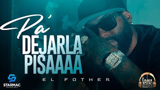 El Fother  Pa Dejarla Pisaaa Video Oficial 440 [upl. by Aisanahta]