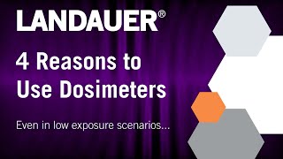 4 Reasons to Use Dosimeters  Even in Low Exposure Scenarios [upl. by Enyamert712]