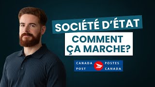 Les Sociétés dÉtat sous la Loupe Postes Canada et Santé Québec [upl. by Enairb]