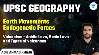 Earth Movements  Endogenetic Forces  Volcanism  Adil Ahmad [upl. by Ecyle]