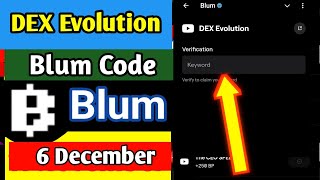 DEX Evolution Blum video code today DEX Evolution Blum verify code today [upl. by Domineca403]