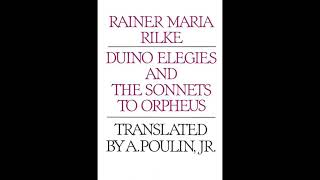 Rainer Maria Rilke – The First Elegy Poulin translation 1973 [upl. by Acirahs750]