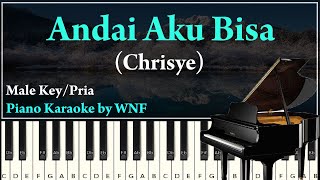 Chrisye  Andai Aku Bisa Karaoke Piano Lower Key Pria [upl. by Atteuqaj655]