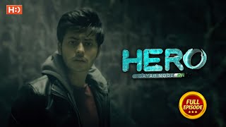 Hero  Gayab Mode On  Ep 8  Full Episode  15th July [upl. by Yenettirb438]