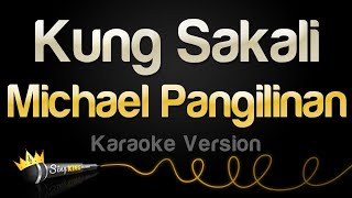 Michael Pangilinan  Kung Sakali Karaoke Version [upl. by Etteoj940]