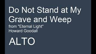 Do Not Stand at My Grave and Weep from quotEternal Lightquot  Howard Goodall  ALTO PART [upl. by Htebizile620]