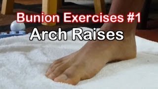 Bunion Exercises 1 Arch Raises to Avoid Bunion Surgery [upl. by Atiuqnahs460]