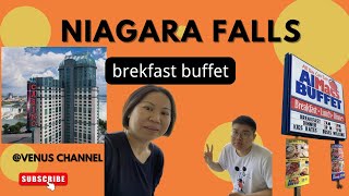 Niagara Falls vlog all Mac buffet 吃早餐🍳🍞 便宜又好吃 😋 好过吃Tim Hortons [upl. by Zsolway52]