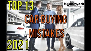 13 CAR BUYING MISTAKES  How Auto Dealerships rip you off  Be an Expert Buyer The Homework Guy [upl. by Emmanuel]