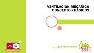 VENTILACIÓN MECÁNICA CONCEPTOS BÁSICOS [upl. by Bab]