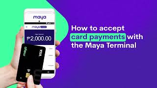 Maya Terminal  How to Accept Card Payments [upl. by Trenna807]