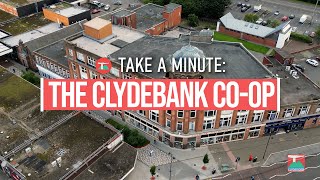 Take a Minute Local Heritage  The Clydebank Coop Building [upl. by Skipton]